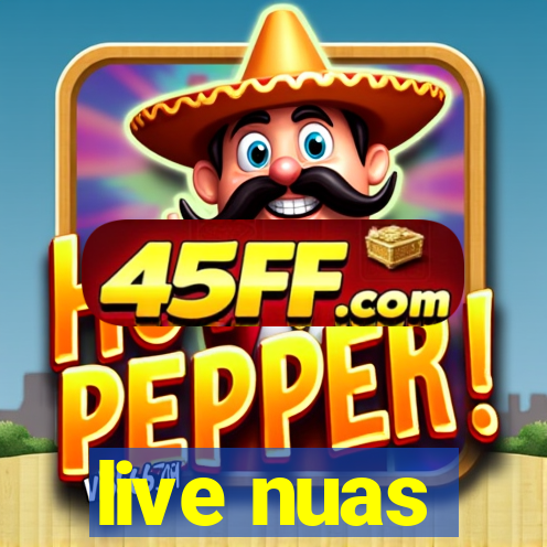 live nuas